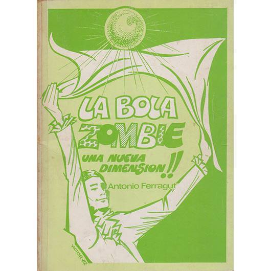 El libro de La Bola Zombie - Antonio Farragut  C1