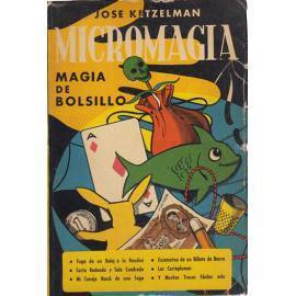 Micromagia, Magia de Bolsillo  - José Ketzelman  Libro de Magia - Bazar de Magia