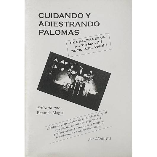 Cuidando y Adiestrando Palomas -Ling Fu -  Bazar de Magia  - Libro de Magia