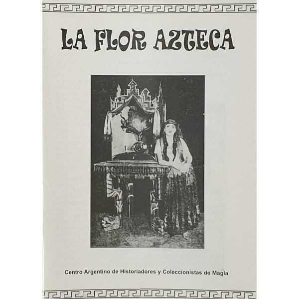 La Flor Azteca  - Monografía sobre su historia - Bazar de Magia - Libro de Magia