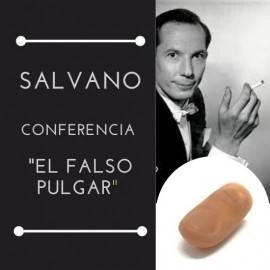 Conferencia del Falso Pulgar de Salvano (Video Online)