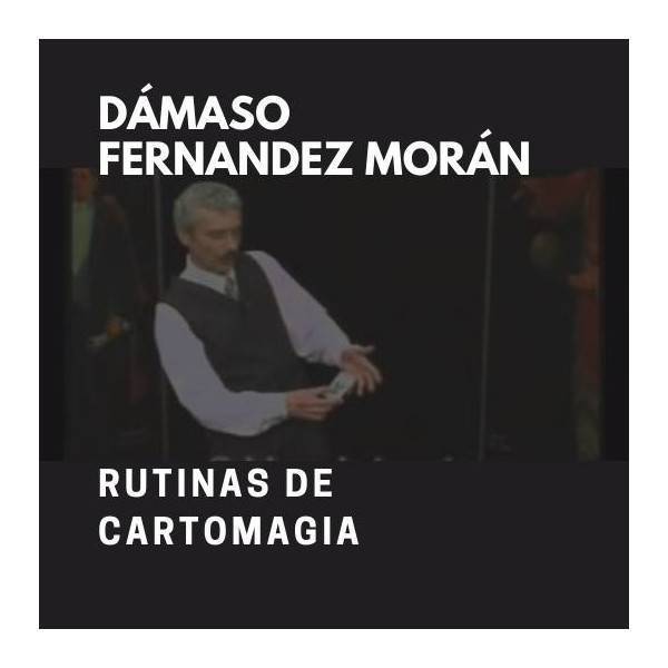 Rutinas de Cartomagia de Dámaso Fernández Morán (DVD) - Bazar de Magia
