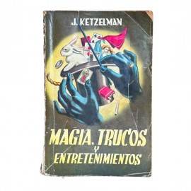 Magia, Trucos y Entretenimientos de José Ketzelman 1958 AT2