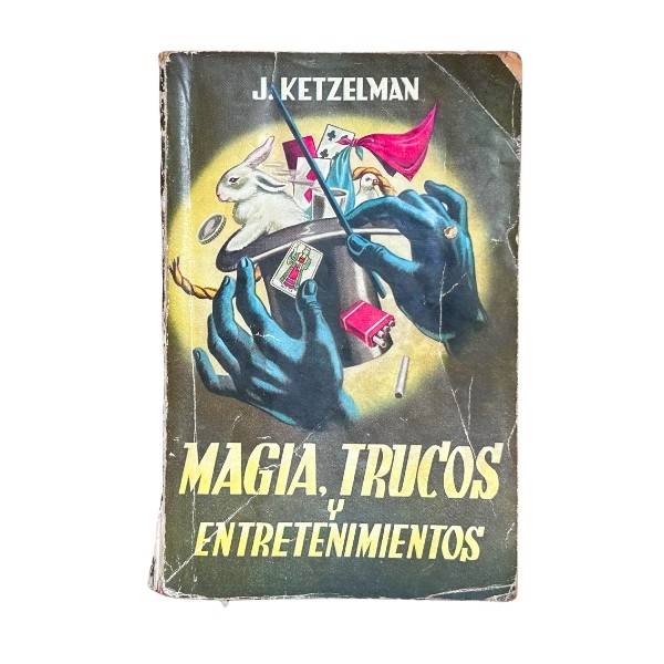 Magia, Trucos y Entretenimientos de José Ketzelman 1958 AT2