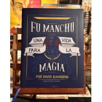 Fu Manchu, Una Vida para la Magia por David Bamberg