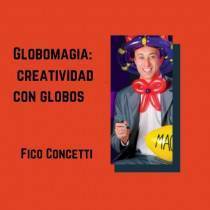 Conferencia On Line "Globomagia creatividad con globos" Fico Concetti