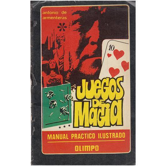 Juegos de Magia - Antonio Armenteras -Libro de Magia - Bazar de Magia