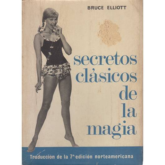 Secretos Clásicos de la Magia - Bruce Elliot   Libro de Magia - Bazar de Magia