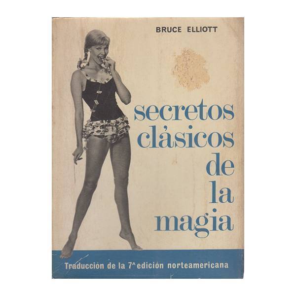 Secretos Clásicos de la Magia - Bruce Elliot   Libro de Magia - Bazar de Magia