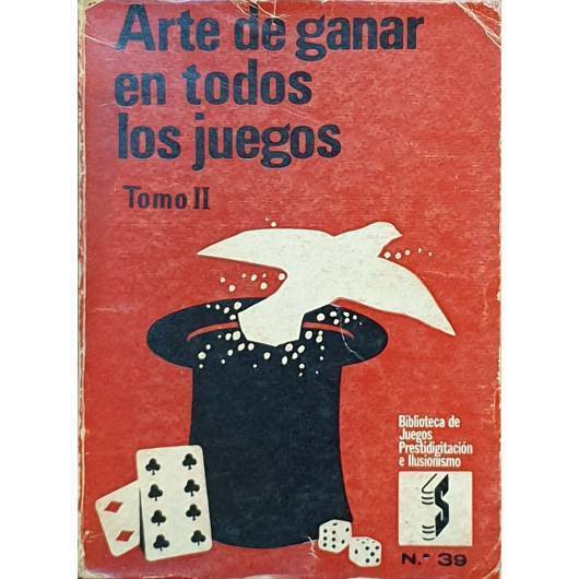 Arte de ganar en todos los juegos Tomo II  - Robert Houdin  Volumen 39 Bazar de Magia - Libro de Magia