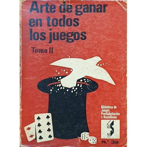 Arte de ganar en todos los juegos Tomo II  - Robert Houdin  Volumen 39 Bazar de Magia - Libro de Magia