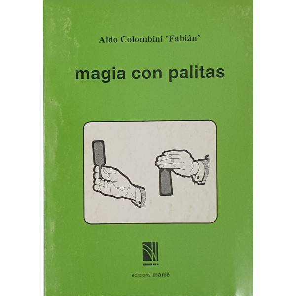 Magia con Palitas - Aldo Colombini  - Bazar de Magia Libro de Magia