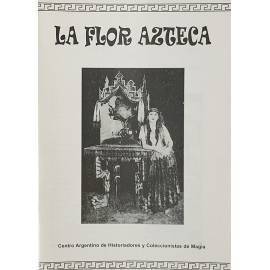 La Flor Azteca  - Monografía sobre su historia - Bazar de Magia - Libro de Magia