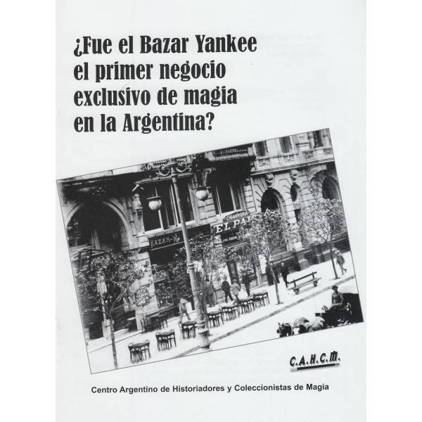 ¿Fue el Bazar Yankee el primer negocio exclusivo de magia en la Argentina?