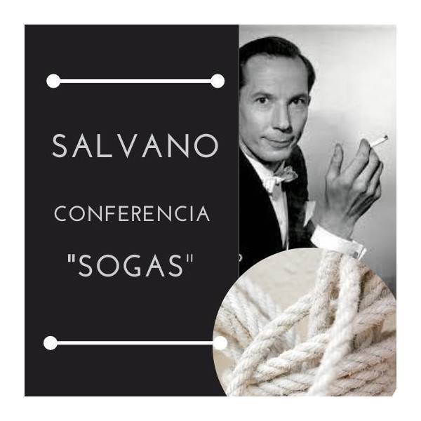 Conferencia de Sogas de Salvano (Video Online)