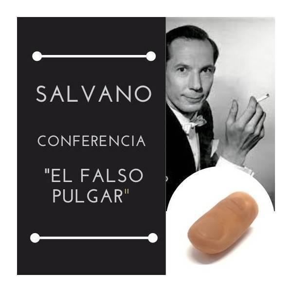 Conferencia del Falso Pulgar de Salvano (Video Online)