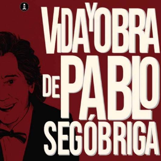 Vida y obra de Pablo Segóbriga