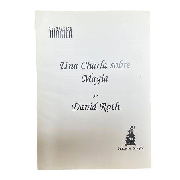 Notas de conferencia de David Roth - "Una charla sobre magia"