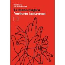 La mano Mágica de Norberto Jansenson