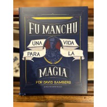 Fu Manchu, Una Vida para la Magia por David Bamberg