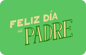 
			                        			Feliz Día del Padre