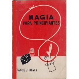 Magia para principiantes - Francis J. Rigney  C3