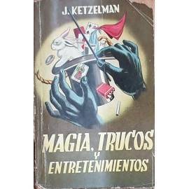 Magia, Trucos y Entretenimientos - J.Ketzelman              C1