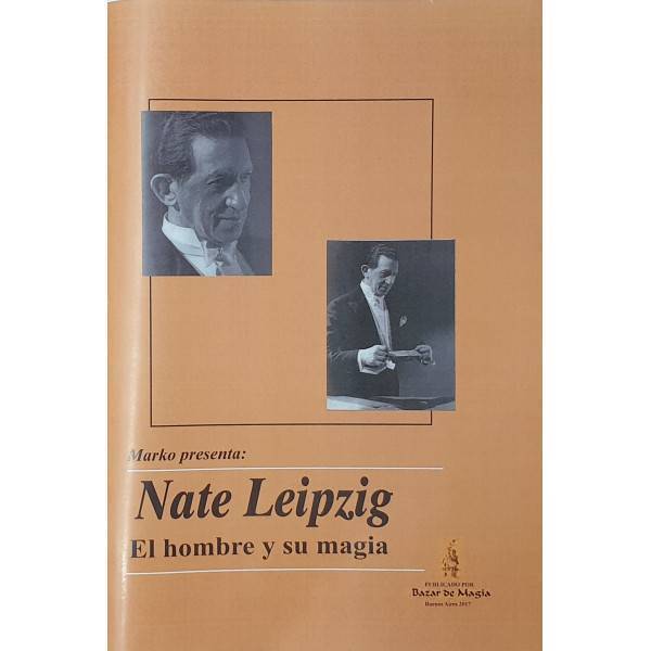 Nate Leipzig: El Hombre y su Magia de Marko