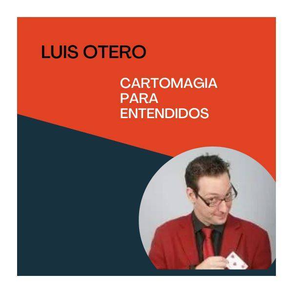 Cartomagia para Entendidos de Luis Otero (Video Online)