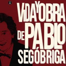 Vida y obra de Pablo Segóbriga