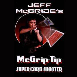 McGrip Tip Super Card Shooter by Jeff McBride