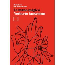 La mano Mágica de Norberto Jansenson