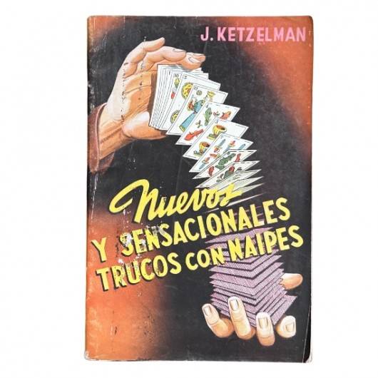 Nuevos y Sensacionales Trucos con Naipes de J. Ketzelman 1963 AT2