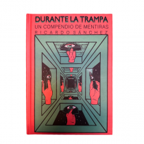 Durante la Trampa de Ricardo Sánchez